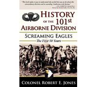 Colonel Robert E. Jones History of the 101st Airborne Division (Tascabile)