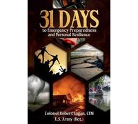 Colonel Robert Fagan Cem 31 Days to Emergency Preparedness and Perso (Tascabile)