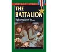 Colonel Robert W. Black The Battalion (Tascabile)