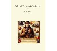 Colonel Thorndyke's Secret