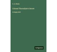 Colonel Thorndyke's Secret: in large print