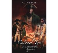 Colonel Tye: An American Saga - Apprentice