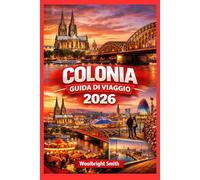 COLONIA GUIDA DI VIAGGIO 2026