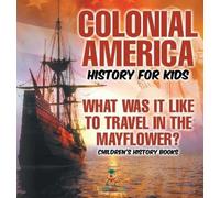 Colonial America History for Kids (Copertina rigida)