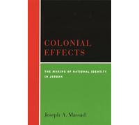 Colonial Effects: The Making of National Identity in Jordan