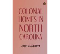 Colonial Homes in North Carolina