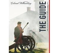 Colonial Williamsburg: The Guide (Tascabile)