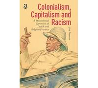Colonialism, Capitalism and Racism
