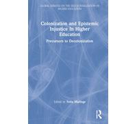 Colonization And Epistemic Injustice In Higher Education - Felix Maringe - 2022