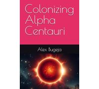Colonizing Alpha Centauri