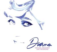 Colonna Sonora - Diana: The Musical Original Broadway Cast Recording - Cd