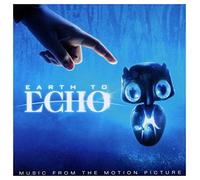 Colonna Sonora - Earth To Echo (Original Motion Picture Soundtrack)