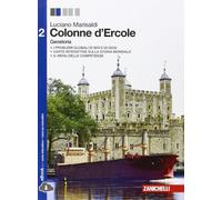 Colonne d'Ercole. Geostoria. Per le Scuole superiori. Con e-book. Con espansione online (Vol. 2)