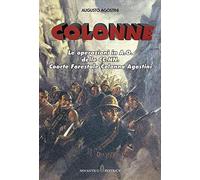 Colonne. Le operazioni in A.O. delle CC.NN. Coorte Forestale Colonna Agostini. N