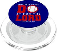 Colonnello 3:23-Qualunque cosa tu faccia, fallo per il tema del Signore Baseball PopSockets PopGrip per MagSafe