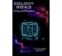 Colony Road: Part Two: The Cage and the Contraband