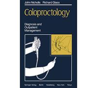 Coloproctology: Diagnosis and Outpatient Management