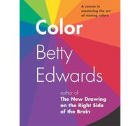 Color: A Course in Mastering the Art of Mixing Colors