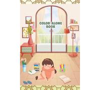 Color Along Book: A Simple Safety Coloring Book for Kids