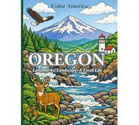 Color America: Oregon: Landmarks, Landscapes & Local Life