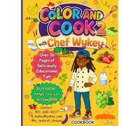 Color and Cook 2 with Chef Wykey: A fun interactive children's cookbook filled with kid-friendly recipes