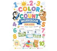 Color and Count Workbook for Kids: Preschool Number Tracing Book: 100 Colorful Activities to Learn Numbers 1-10, Count, Match, Trace Shapes and Color ... for Preschool, Pre-K & Kindergarten Ages 3-6