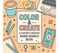 Color and Create: A Content Creator Word Search Book