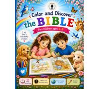 Color and discover the Bible: Coloring book for children ages 5-9
