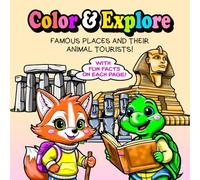 Color and Explore: Famous Places and Their Animal Tourists - A Fun & Educational Coloring Adventure for Kids