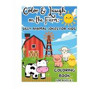 Color and Laugh on the Farm: Silly Animal Jokes for Kids