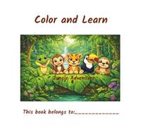 Color and Learn: Adventure to the Jungle