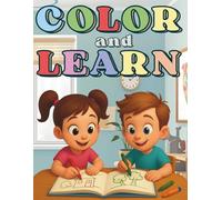 COLOR and LEARN Book 3+ Years: Have Fun With Tons Of Activities