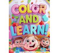 Color and Learn! Funny Animals for children 3-5 years old