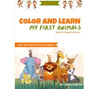 Color and Learn: My First Animals Coloring Book (English-Spanish Bilingual for Kids Ages 2-6): A fun and educational bilingual coloring book to help ... learn animal names in English and Spanish.