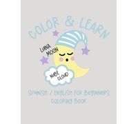 Color and Learn Spanish / English for Beginners: Colors Edition