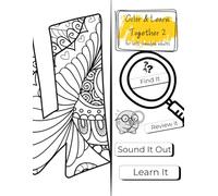 Color and Learn Together 2: Advanced ABC’s Coloring Book (for smart cookies and their smarty-pants left-handed parents)