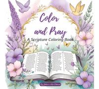 Color and Pray: A Scripture Coloring Book: Bible Coloring book