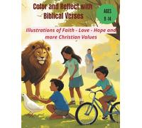 Color and Reflect with Bible Verses: ILLUSTRATIONS OF FAITH, MERCY, LOVE...AND MORE CHRISTIAN VALUES