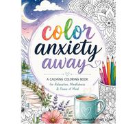 Color Anxiety Away: Art Therapy