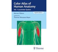 Color Atlas of Human Anatomy: Vol. 1 Locomotor System by Platzer, Werner