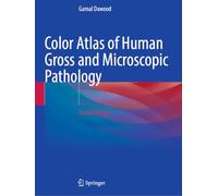 Color Atlas of Human Gross and Microscopic Pathology