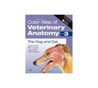Color Atlas of Veterinary Anatomy: The Dog & Cat: The Dog and Cat: 3