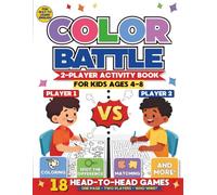 Color Battle: 2-Player Activity Book for Kids Ages 4-8: 18 Head-to-Head Games Including Coloring, Spot the Difference, Matching and English Learning Challenges