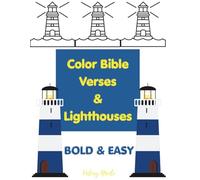 Color Bible Verses & Lighthouses: 20 Single Sided 8.5 x 11 inch Bold & Easy Light themed Bible Verses & Lighthouses to color!