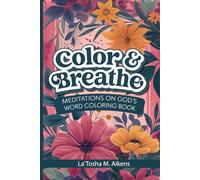 Color & Breathe: Meditations on God's Word Coloring Book
