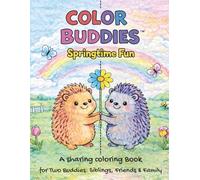 Color Buddies: Springtime Fun: A Sharing Coloring Book for Two Kids | Fold & Reveal Surprise Pages for Twins, Siblings & Friends