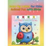Color By Letter For Kids: Animal Fun with Birds. Educational Letter Recognition and Coloring Book Activity.: Color By Letter For Kids with Easy to ... Activities... Gift for Birthdays & Holidays!