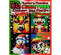 Color by Math Christmas for Kids: 50 Mystery Mosaic Coloring Pages: Math Activity Book with Addition & Subtraction 0-100 on Black Paper - Ages 8-12