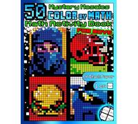 Color by Math Mystery Mosaics for Boys: Math Activity Book for Boys Aged 8-12 with Addition & Subtraction 0-100 and Introductory Multiplication & Division 0-30