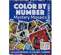 Color by Number: 80's Vibes | Mystery Mosaics Coloring Book for Adults | Pixel Art Coloring for Relaxation and Mindfulness: Bold and Easy | Color Quest | 80s Nostalgia